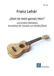 Cover von Franz Lehár: Dein ist mein ganzes Herz und andere Melodien
