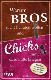 Cover von Warum Bros nicht heiraten wollen und Chicks immer kalte Füße kriegen