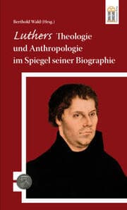 Cover von Luthers Theologie und Anthropologie im Spiegel seiner Biographie
