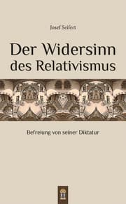 Cover von Der Widersinn des Relativismus