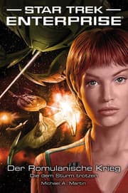 Cover von Star Trek - Enterprise 6: Der Romulanische Krieg - Die dem Sturm trotzen
