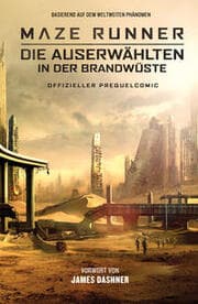 Cover von Maze Runner 2 - Die Auserwählten in der Brandwüste