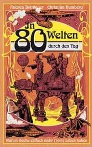 Cover von In 80 Welten durch den Tag