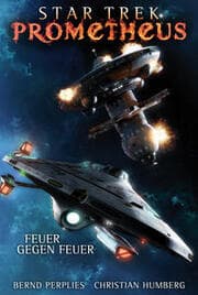 Cover von Star Trek - Prometheus 1: Feuer gegen Feuer