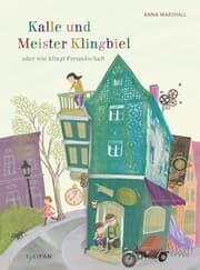 Cover von Kalle und Meister Klingbiel oder wie klingt Freundschaft