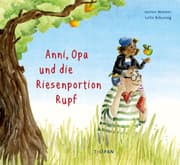 Cover von Anni, Opa und die Riesenportion Rupf