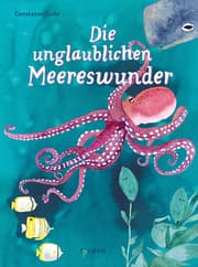 Cover von Die unglaublichen Meereswunder