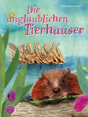 Cover von Die unglaublichen Tierhäuser