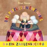 Cover von Drei Pudel essen eine Nudel