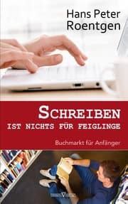Cover von Schreiben ist nichts für Feiglinge