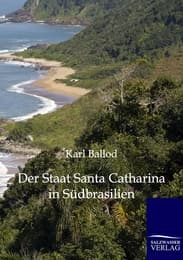 Cover von Der Staat Santa Catharina in Südbrasilien
