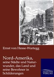 Cover von Nord-Amerika, seine Städte und Naturwunder, das Land und seine Bewohner in Schilderungen
