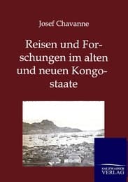 Cover von Reisen und Forschungen im alten und neuen Kongostaate