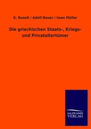 Cover von Die griechischen Staats-, Kriegs- und Privataltertümer