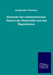 Cover von Elemente der mathematischen Theorie der Elektrizität und des Magnetismus
