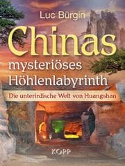 Cover von Chinas mysteriöses Höhlenlabyrinth