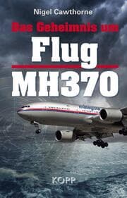 Cover von Das Geheimnis um Flug MH370
