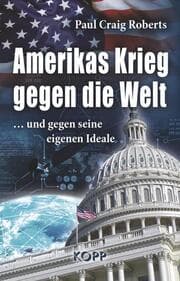 Cover von Amerikas Krieg gegen die Welt