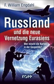 Cover von Russland und die neue Vernetzung Eurasiens