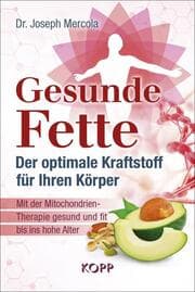 Cover von Gesunde Fette - Der optimale Kraftstoff für Ihren Körper