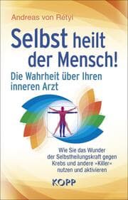 Cover von Selbst heilt der Mensch!