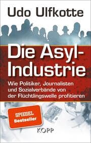 Cover von Die Asyl-Industrie