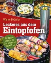 Cover von Leckeres aus dem Eintopfofen - Die besten Rezepte für Gulaschkanone, Kessel & Co.