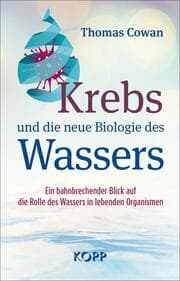 Cover von Krebs und die neue Biologie des Wassers