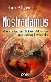 Cover von Nostradamus - Was uns in den nächsten Monaten und Jahren bevorsteht