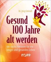 Cover von Gesund 100 Jahre alt werden