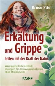 Cover von Erkältung und Grippe heilen mit der Kraft der Natur
