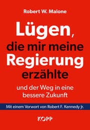 Cover von Lügen, die mir meine Regierung erzählte - und der Weg in eine bessere Zukunft