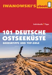 Cover von 101 Deutsche Ostseeküste - Reiseführer von Iwanowski