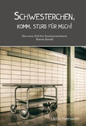 Cover von Schwesterchen, komm, stirb für mich!