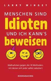 Cover von Menschen sind Idioten und ich kann's beweisen