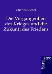 Cover von Die Vergangenheit des Krieges und die Zukunft des Friedens
