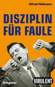 Cover von Disziplin für Faule oder wie man es trotzdem schafft