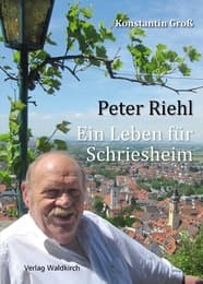 Cover von Peter Riehl - Ein Leben für Schriesheim