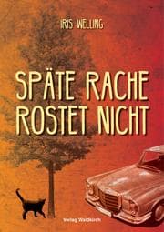 Cover von Späte Rache rostet nicht