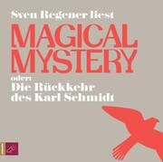 Cover von Magical Mystery oder: Die Rückkehr des Karl Schmidt