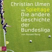 Cover von Spieltage - Die andere Geschichte der Bundesliga