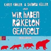 Cover von Wir haben Raketen geangelt