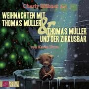 Cover von Weihnachten mit Thomas Müller/Thomas Müller und der Zirkusbär