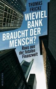 Cover von Wie viel Bank braucht der Mensch?