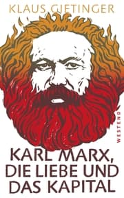 Cover von Karl Marx, die Liebe und das Kapital