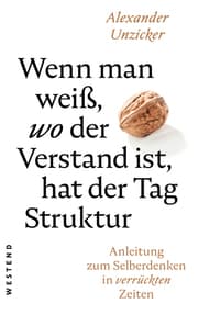 Cover von Wenn man weiß, wo der Verstand ist, hat der Tag Struktur