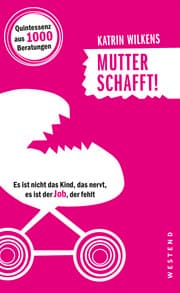 Cover von Mutter schafft!