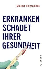 Cover von Erkranken schadet Ihrer Gesundheit