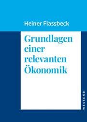 Cover von Grundlagen einer relevanten Ökonomik