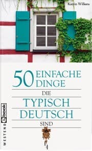 Cover von 50 einfache Dinge, die typisch Deutsch sind